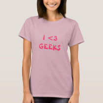 I <3 GEEKS t-shirts