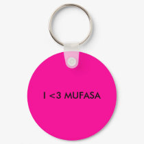 I <3 MUFASA keychains by jonasbrotherluvr007 I <3 MUFASA keychains
