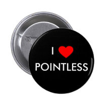 I <3 Pointless (Black) buttons