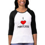 I <3 Pointless t-shirts