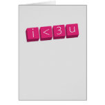 i <3 u (I love you) card cards