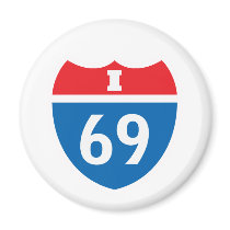 I-69 Interstate 69 Sexual Innuendo Fridge Magnet