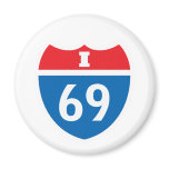 I-69 Interstate 69 Sexual Innuendo Fridge Magnet