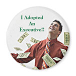 I Adopted An Executive! Magnet