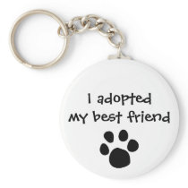 "I adopted my best friend" Keychain by The Ashes