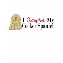 I Adopted My Cocker Spaniel t-shirts by pawliepaws I Adopted My Cocker Spaniel t-shirts