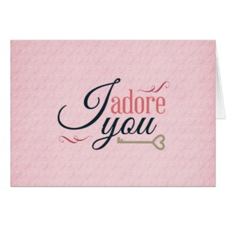 I adore you greeting cards