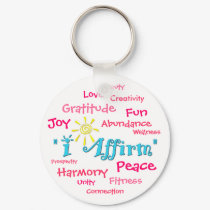 "I Affirm" Peace, Love, Joy, Gratitud... keychains by diffmakers "I Affirm" Peace, Love, Joy, Gratitud... keychains