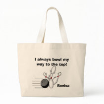I always bowl my way to t... - Customized bags by bradbeer I always bowl my way to t... - Customized bags