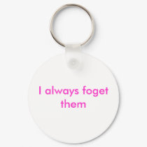 I always foget them keychains by drenchkm I always foget them keychains