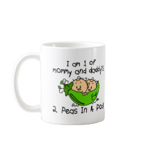 I Am 1 Of Mommy & Daddy's 2 Peas In A Pod mugs