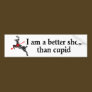 I am a better shor than Cupid