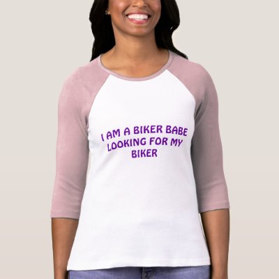 I AM A BIKER BABELOOKING FOR MY BIKER T-SHIRTS by paulettemarie38