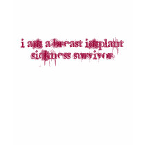 i am a breast implant sickness survivor t-shirts