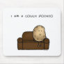 I am a couch potato mouse pads