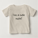 I am a cutie mutie! t-shirts