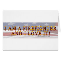 I am a firefighter and i love it card cards