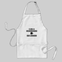 I Am A Firefighter ... Not A Magician Aprons