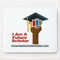 I Am A Future Scholar - Mouse Pad mousepads