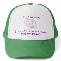 i AM... A GENiUS[THiS HAT iS TOO SMALL FOR MY B... by lilmama2fly03 i AM... A GENiUS[THiS HAT iS TOO SMALL FOR MY B...