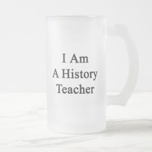 I Am A History Teacher Coffee Mugs