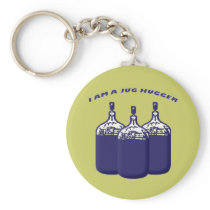 I Am A Jug Hugger Keychain