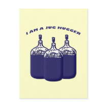 I Am A Jug Hugger