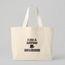 I Am A Lawyer ... Not A Magician Bag