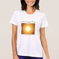 I Am A Light Being! t-shirts