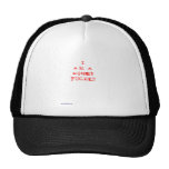I am a mother fucker trucker hat