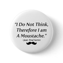 I Am A Moustache Pinback Button
