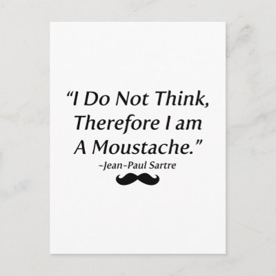 I Am A Moustache Post Cards