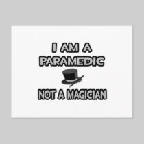 I Am A Paramedic ... Not A Magician Post Card