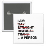 I AM A PERSON buttons