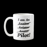I am a Pilot Coffee Mugs