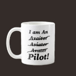 I am a Pilot Coffee Mugs