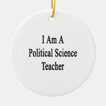 I Am A Political Science Teacher Christmas Ornament