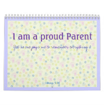 I am a proud Parent Calendar special year