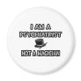 I Am A Psychiatrist ... Not A Magician Magnets