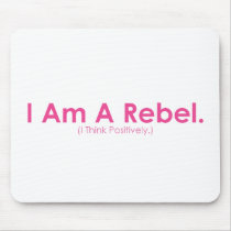 I am a Rebel Mousepads