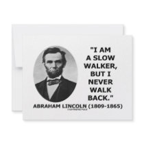 I Am A Slow Walker But I Never Walk Back Quote Custom Invitations