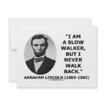 I Am A Slow Walker But I Never Walk Back Quote Custom Invitations