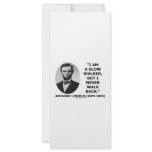 I Am A Slow Walker But I Never Walk Back Quote Rack Card Design