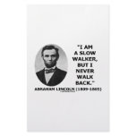 I Am A Slow Walker But I Never Walk Back Quote Stationery Design