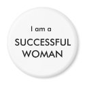 I am a SUCCESSFUL WOMAN Refrigerator Magnet