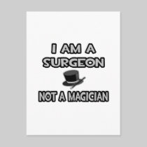 I Am A Surgeon ... Not A Magician Postcard