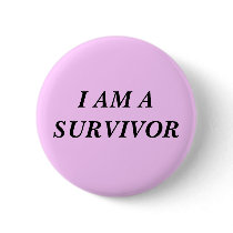 I AM A SURVIVOR buttons