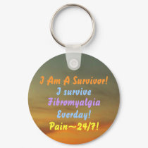 I Am A Survivor!, I survive, Fibromyalgia.keychain by pammys I Am A Survivor!, I survive, Fibromyalgia.keychain