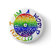 I Am A World Citizen Button