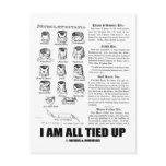 I Am All Tied Up (Tie Knowledge Humor) Post Card